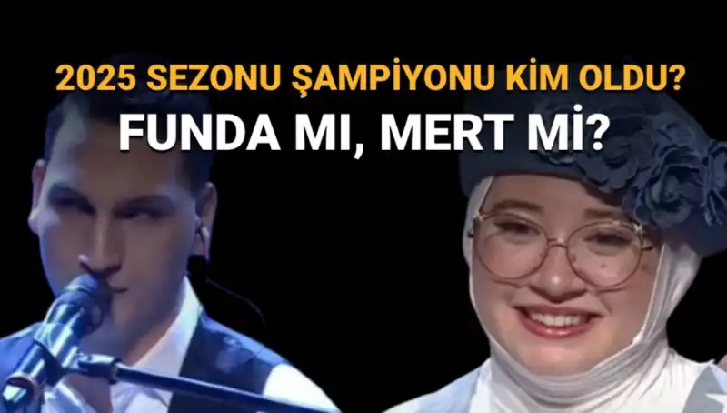 O Ses Türkiye 2025 Şampiyonu Açıklandı: Funda mı, Mert mi?