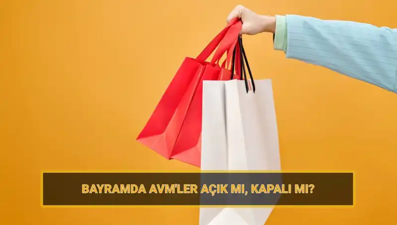 Bayramda Alışveriş Keyfi: AVM'lerin Açıklık Durumunu Öğrenin