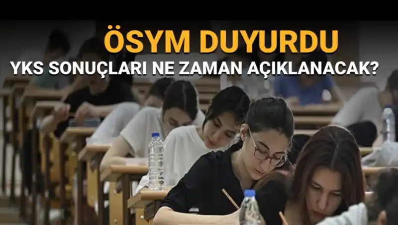 YKS Sonuçları İçin Geri Sayım Başladı: Hangi Tarihte Açıklanacak?