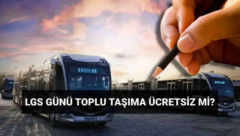 15 Haziran’da İstanbul, Ankara ve İzmir’de Toplu Taşıma Ücretsiz Olacak mı?