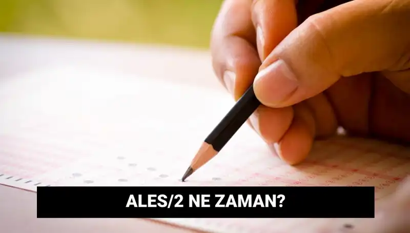 ALES/2 Sınavı İçin Başvuru Ve Tarihler: Bilmeniz Gereken Her Şey