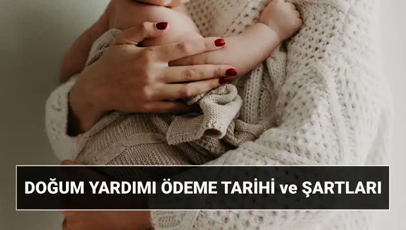 2025 Yılında Doğum Yardımı Başvurusu: Şartları ve Ödeme Detayları